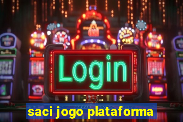 saci jogo plataforma